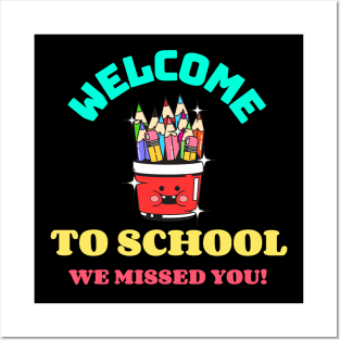 Welcome To School We Missed You | Cute Posters and Art